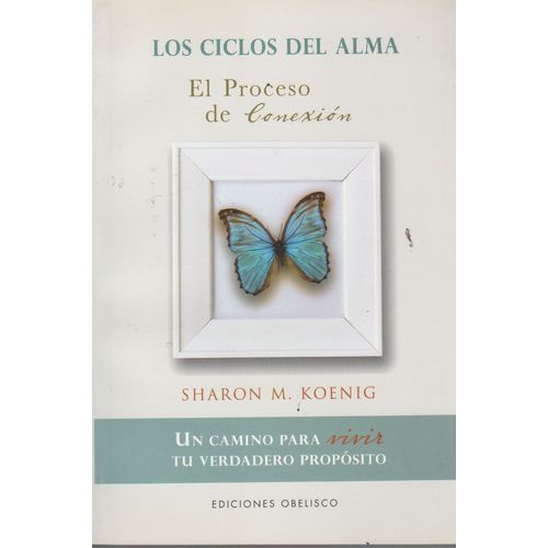 LOS CICLOS DEL ALMA - SHARON M. KOENG