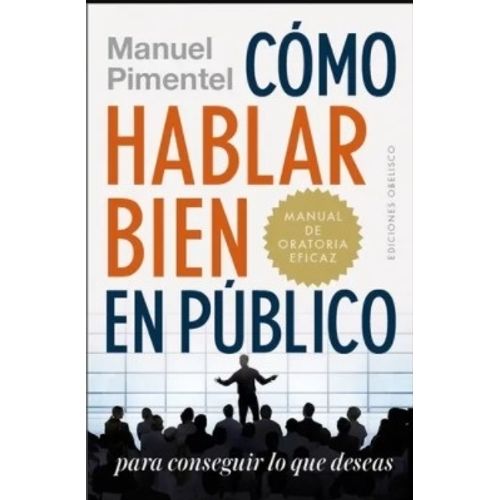 COMO HABLAR BIEN EN PUBLICO PARA CONSEGUIR LO QUE DESEAS