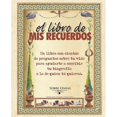 EL LIBRO DE MIS RECUERDOS - MAENA GARCIA ESTRADA