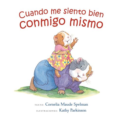 CUANDO ME SIENTO BIEN CONMIGO MISMO - CORNELIA SPELMAN