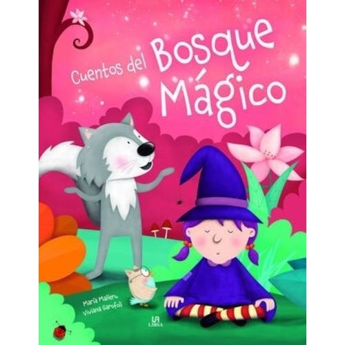 CUENTOS DEL BOSQUE MAGICO