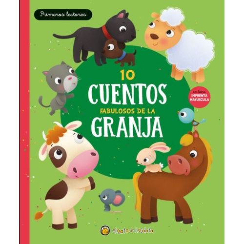 LIBRO 10 CUENTOS FABULOSOS DE LA GRANJA - MAYUSCULA LIBRO 10 CUENTOS FABULOSOS DE LA GRANJA - MAYUSCULA