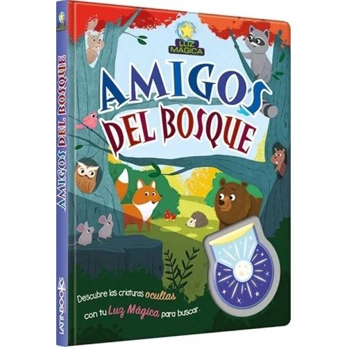 AMIGOS DEL BOSQUE - LUZ MAGICA AMIGOS DEL BOSQUE - LUZ MAGICA