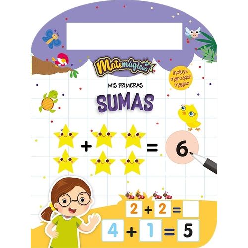 MIS PRIMERAS SUMAS - MATEMAGICAS - INCLUYE MACADOR MAGICO MIS PRIMERAS SUMAS - MATEMAGICAS - INCLUYE MACADOR MAGICO