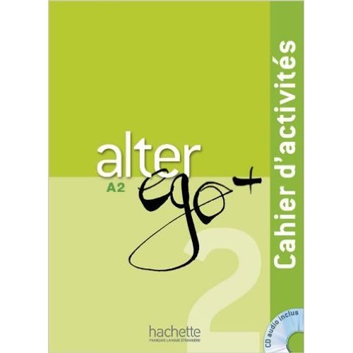 ALTER EGO + 2 - CAHIER D'ACTIVITES + CD AUDIO