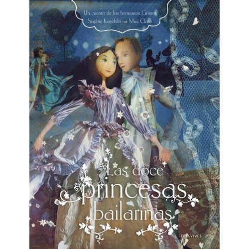 LAS DOCE PRINCESAS BAILARINAS - ALBUMES LAS DOCE PRINCESAS BAILARINAS - ALBUMES