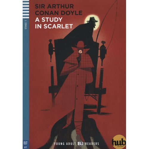 A STUDY IN SCARLET - YOUNG ADULT HUB READERS 1 (A1)
