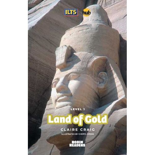LAND OF GOLD - ROBIN READERS 1 LAND OF GOLD - ROBIN READERS 1