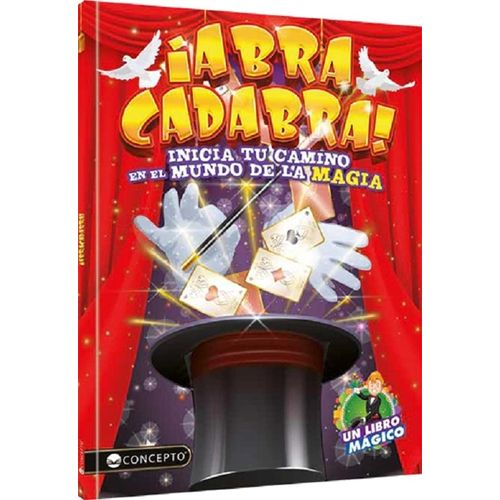 ABRACADABRA! - INICIA TU CAMINO EN EL MUNDO DE LA MAGIA