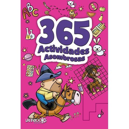 365 ACTIVIDADES ASOMBROSAS - FUCSIA 365 ACTIVIDADES ASOMBROSAS - FUCSIA
