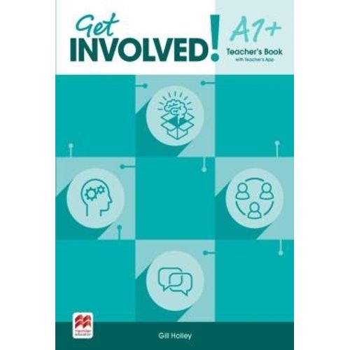 GET INVOLVED A1+ - TEACHER'S BOOK + TEACHER'S APP GET INVOLVED A1+ - TEACHER'S BOOK + TEACHER'S APP