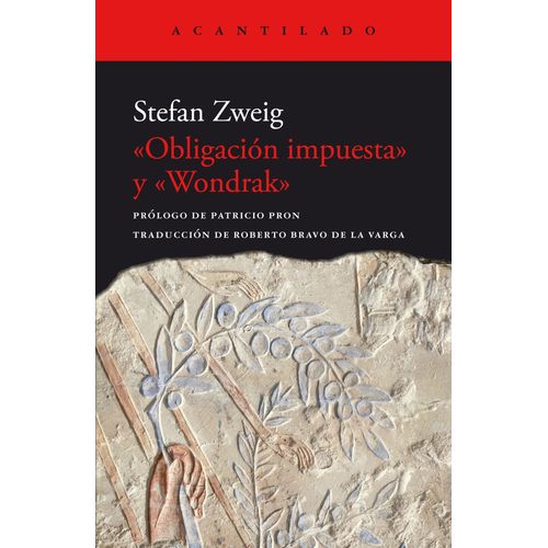 OBLIGACION IMPUESTA Y WONDRAK - STEFAN ZWEIG