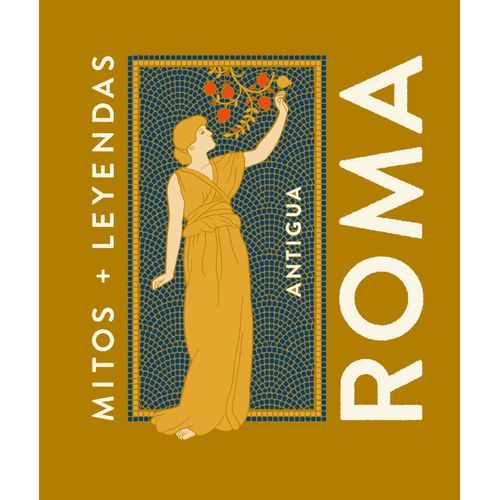 ANTIGUA ROMA - MITOS + LEYENDAS