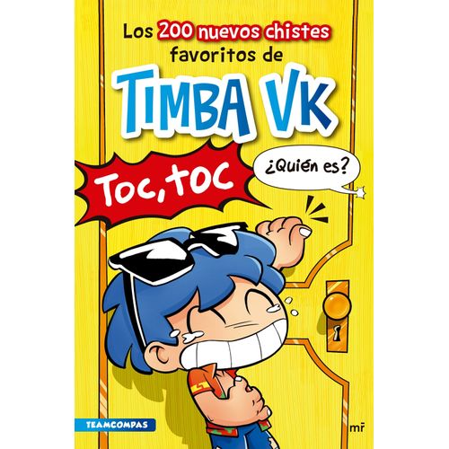 LOS 200 NUEVOS CHISTES FAVORITOS DE TIMBA VK - TOC, TOC ¿QUI