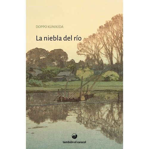 LA NIEBLA DEL RIO - DOPPO KUNIKIDA