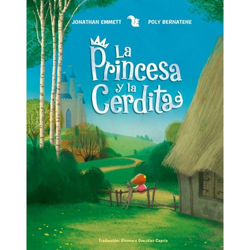 LA PRINCESA Y LA CERDITA - JONATHAN EMMETT - POLY BERNATENE