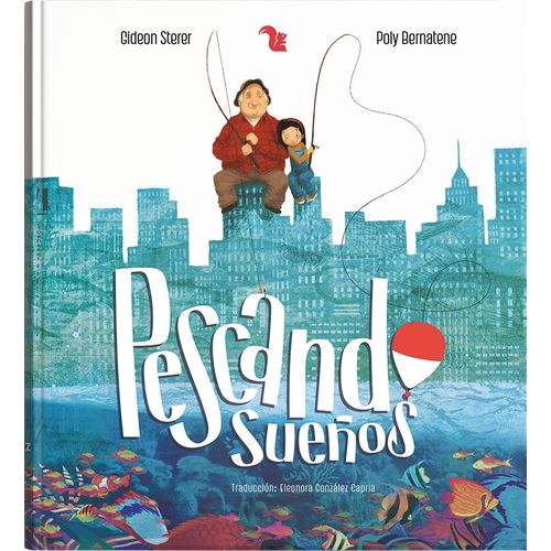 PESCANDO SUEÑOS - GIDEON STERER - POLY BERNATENE