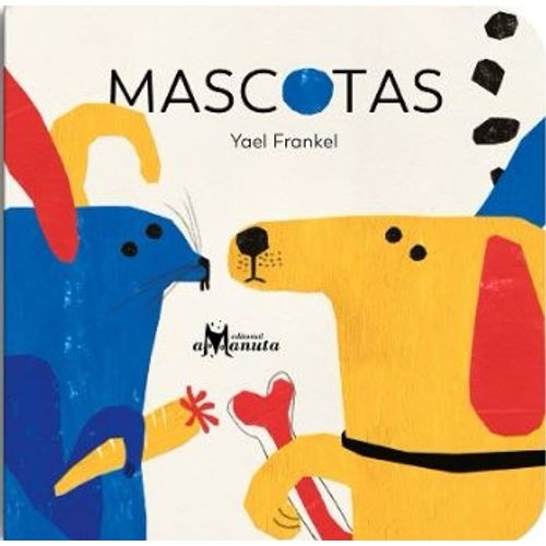 LIBRO MASCOTAS - FRANKEL YAEL (CARTONE)