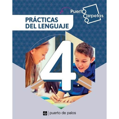 PRACTICAS DEL LENGUAJE 4 - PUERTO CARPETAS - PUERTO DE PALOS