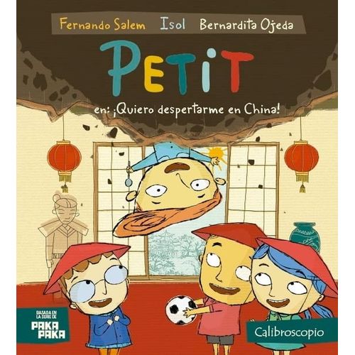 PETIT EN: ¡QUIERO DESPERTARME EN CHINA! - SALEM - ISOL - OJE