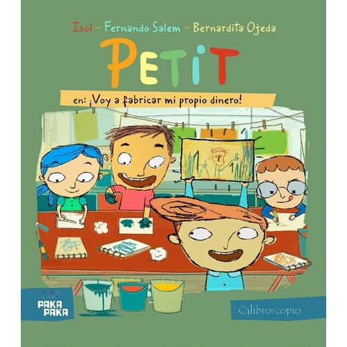 PETIT EN VOY A FABRICAR MI PROPIO DINERO - ISOL / SALEM