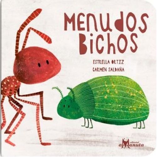 MENUDOS BICHOS - ORTIZ ESTRELLA (CARTONE) MENUDOS BICHOS - ORTIZ ESTRELLA (CARTONE)