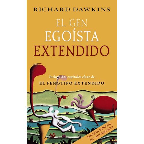 EL GEN EGOISTA EXTENDIDO - RICHARD DAWKINS