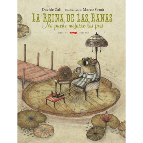 LA REINA DE LAS RANAS NO PUEDE MOJARSE LOS PIES - CALI