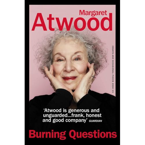 BURNING QUESTIONS - MARGARET ATWOOD