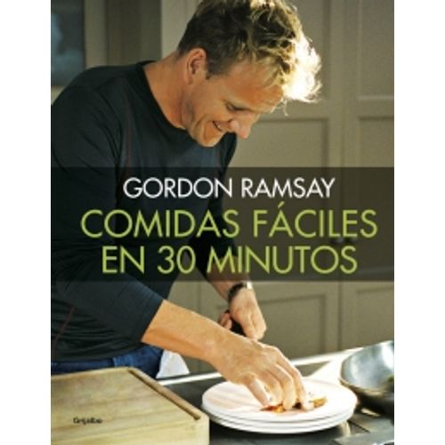 LIBRO COMIDAS FACILES EN 30 MINUTOS - GORDON RAMSAY