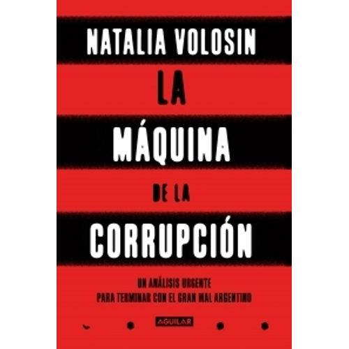 LA MÁQUINA DE LA CORRUPCIÓN