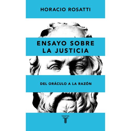 ENSAYO SOBRE LA JUSTICIA - HORACIO ROSATTI