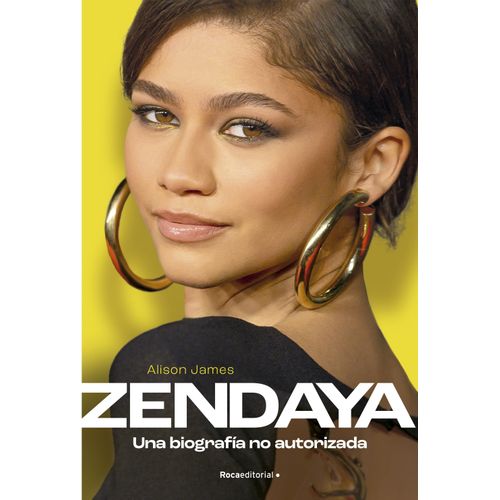 ZENDAYA - BIOGRAFIA NO AUTORIZADA - ALISON JAMES