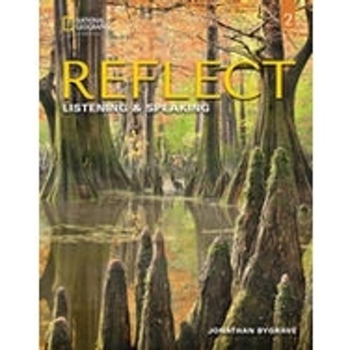 REFLECT 2 - LISTENING AND SPEAKING - SB + ONLINE PRACTICE+ E