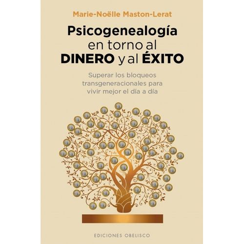 PSICOGENEALOGIA EN TORNO AL DINERO Y AL EXITO