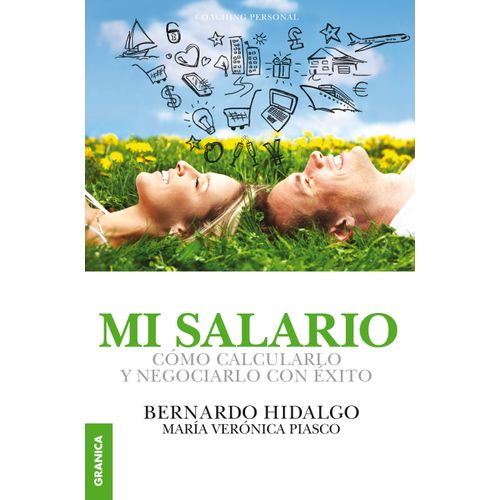 MI SALARIO - COMO CALCULARLO Y NEGOCIARLO CON EXITO