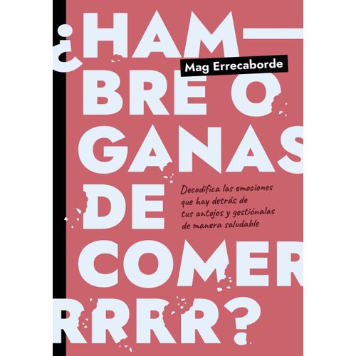 HAMBRE O GANAS DE COMER? - MAG ERRECABORDE