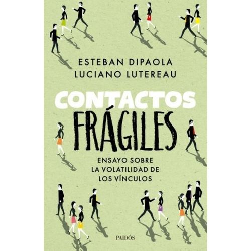 CONTACTOS FRAGILES - ESTEBAN DIPAOLA - LUCIANO LUTEREAU
