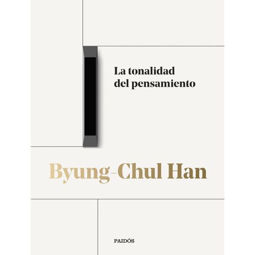 LA TONALIDAD DEL PENSAMIENTO - BYUNG CHUL HAN