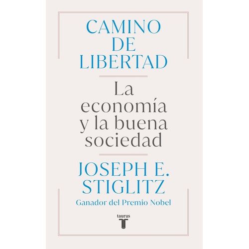 CAMINO DE LIBERTAD - LA ECONOMIA Y LA BUENA SOCIEDAD