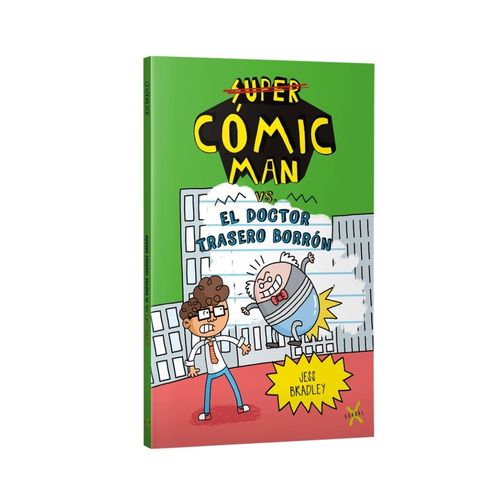 SUPER COMIC MAN VS EL DOCTOR TRASERO BORRON