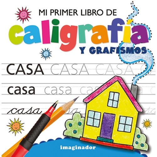 MI PRIMER LIBRO DE CALIGRAFIA Y GRAFISMOS