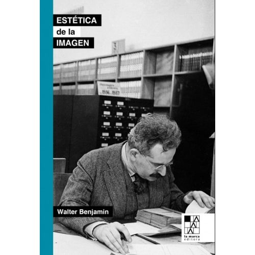 ESTETICA DE LA IMAGEN - WALTER BENJAMIN