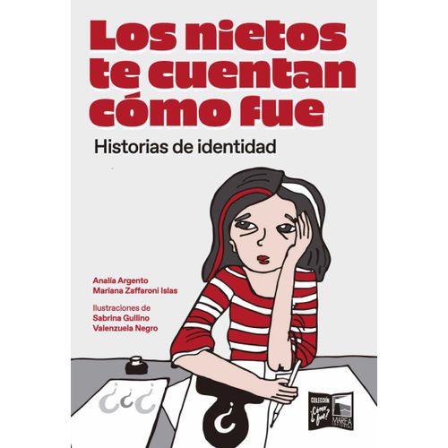 LOS NIETOS TE CUENTAN COMO FUE - ZAFFARONI ISLAS - ANALIA AR