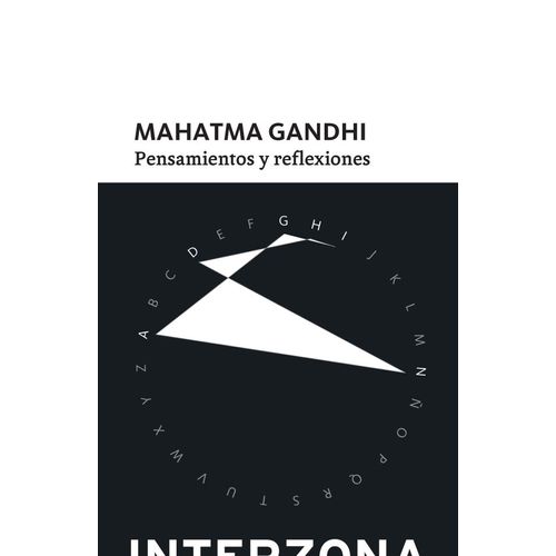 PENSAMIENTOS Y REFLEXIONES - MAHATMA GANDHI