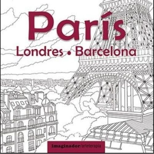 PARIS LONDRES BARCELONA - IMAGINADOR - ARTETERAPIA