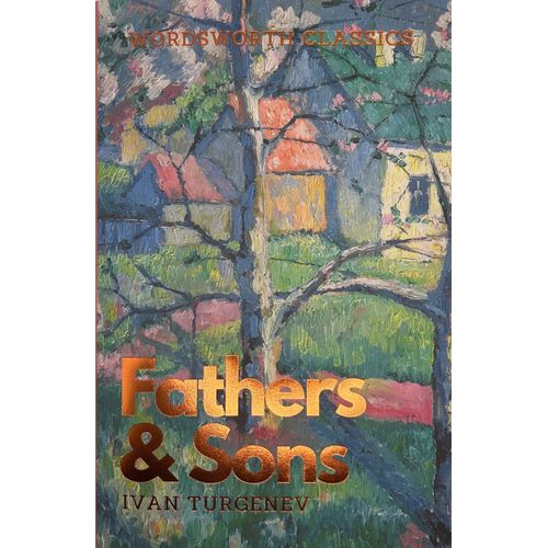 FATHERS AND SONS - WORDSWORTH CLASSICS