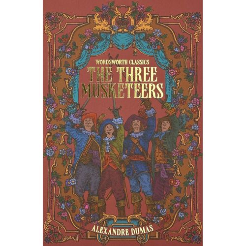 THE THREE MUSKETEERS - WORDSWORTH CLASSICS - DUMAS