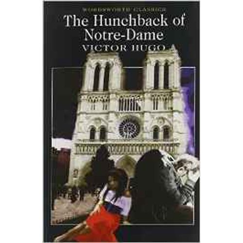 THE HUNCHBACK OF NOTRE-DAME - WORDSWORTH CLASSICS