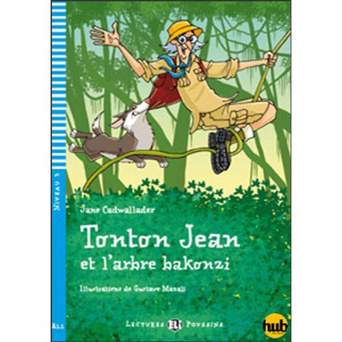 TONTON JEAN ET L'ARBRE BAKONZI - LECTURES HUB POUSSINS NIVEA